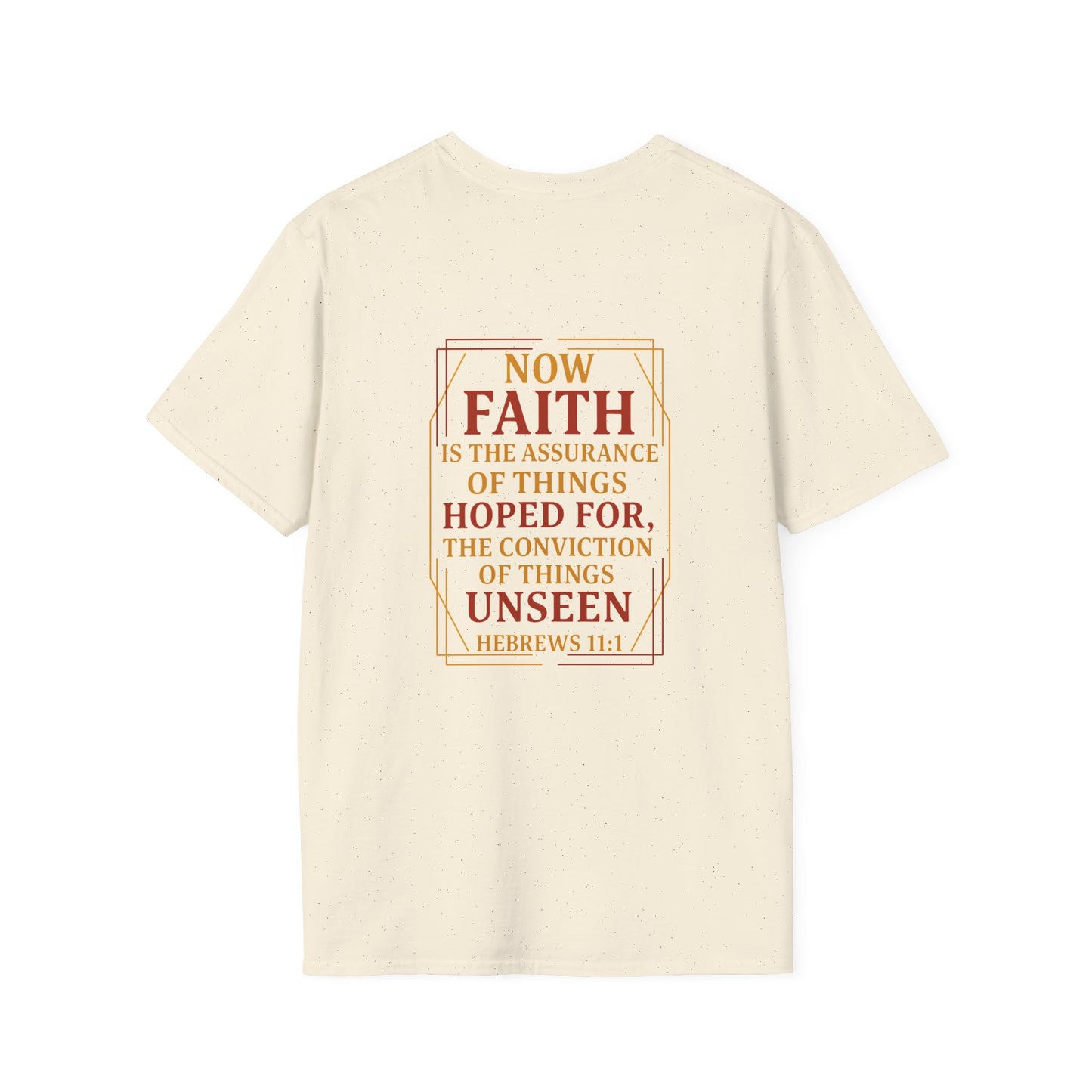 Unisex Hebrews 11:1 T-Shirt| Unseen>seen