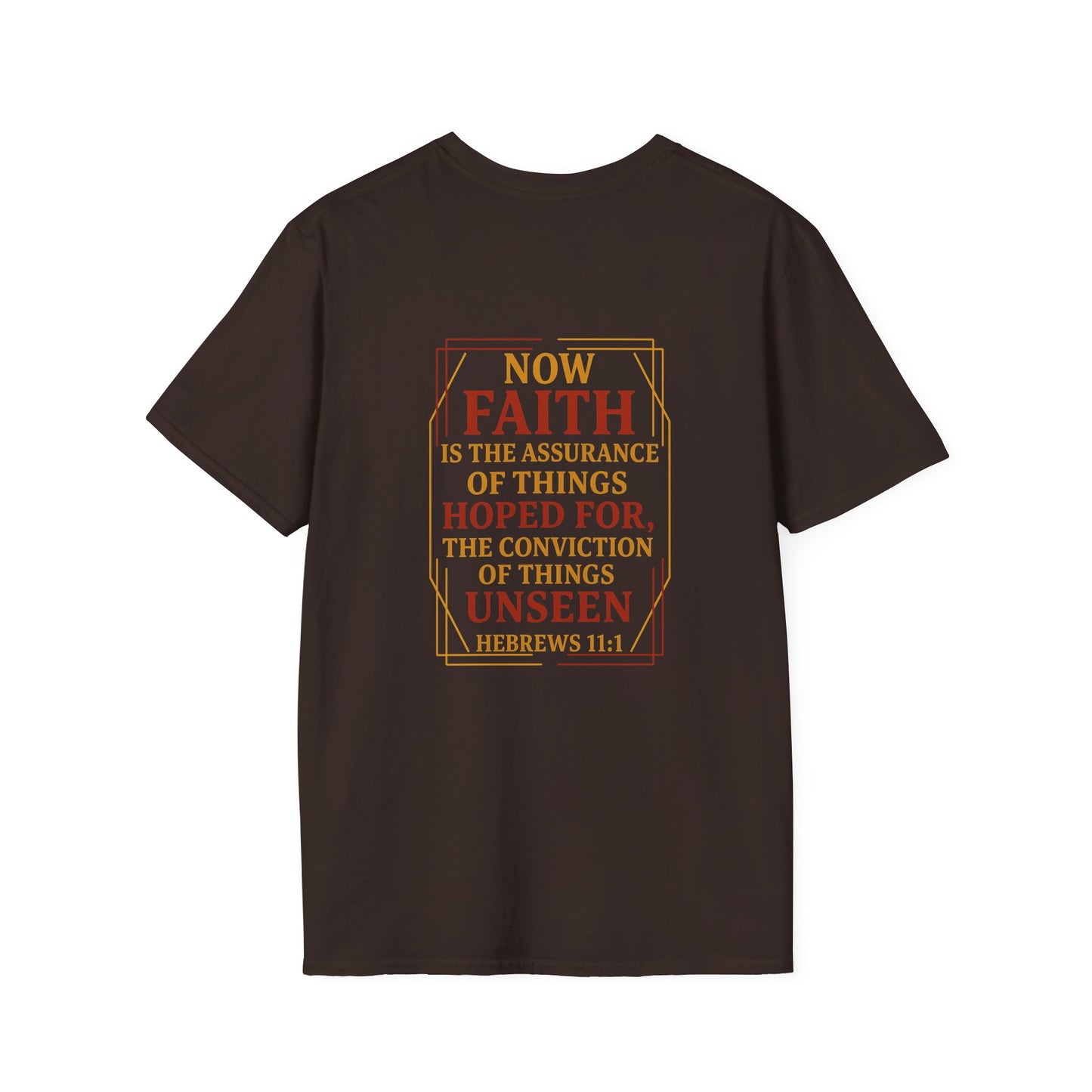 Unisex Hebrews 11:1 T-Shirt| Unseen>seen