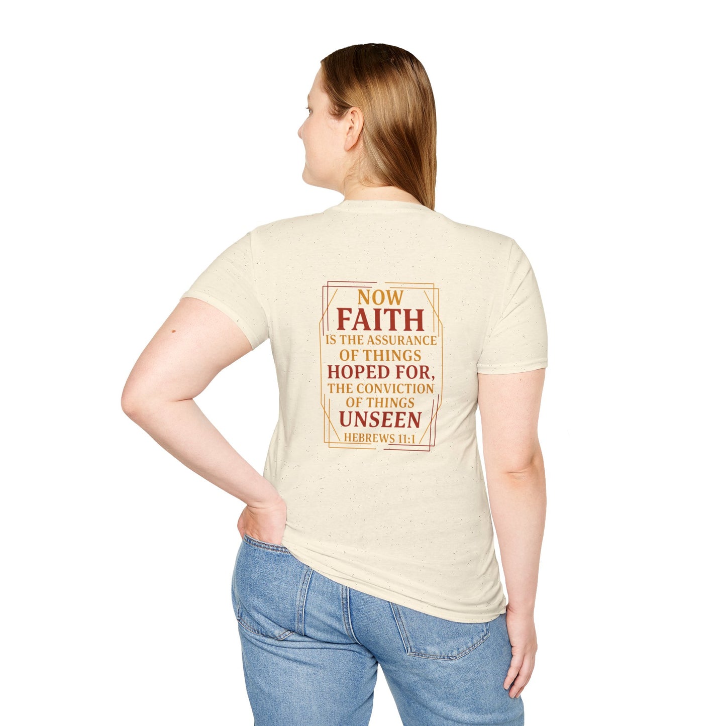 Unisex Hebrews 11:1 T-Shirt| Unseen>seen